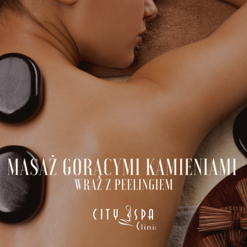 Masaż gorącymi kamieniami wraz z peelingiem